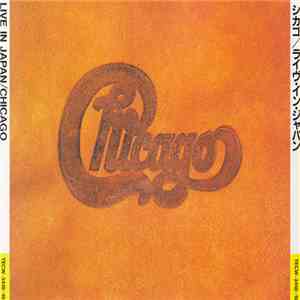 Chicago  - Chicago Live In Japan