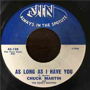 Chuck Martin & The Honey Drippers - As Long As I Have You / Oh Susanna