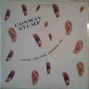 Conway Stump - Thank You For Hearing Me