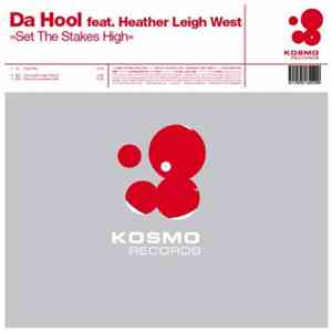 Da Hool Feat. Heather Leigh West - Set The Stakes High