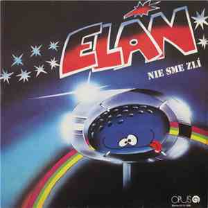 Elán - Nie Sme Zlí