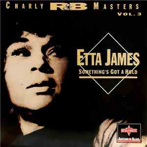 Etta James - Something's Got A Hold