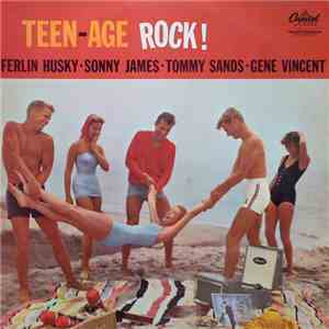 Ferlin Husky - Sonny James - Tommy Sands - Gene Vincent - Teen-Age Rock!