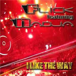 Flick  Feat. Nadja - I Like The Way