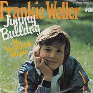 Frankie Weller - Jimmy Bulldog