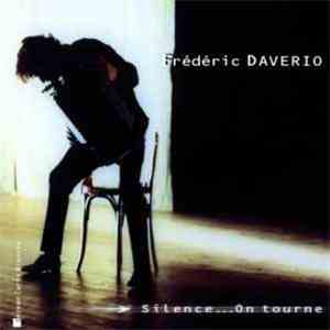Frédéric Daverio - Silence … On Tourne