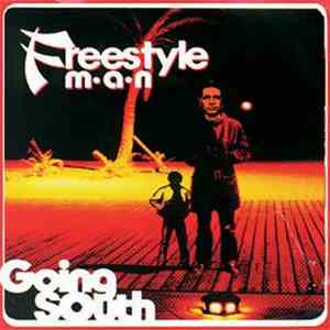 Freestyle Man - Going South