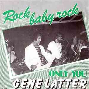 Gene Latter - Rock Baby Rock