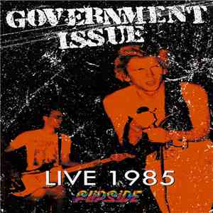 Government Issue - Live 1985