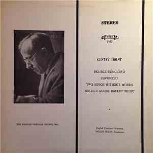 Gustav Holst – English Chamber Orchestra, Imogen Holst - Double Concerto / Capriccio / Two Songs Without Words / Golden Goose Ballet Music