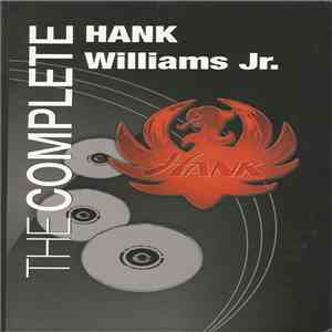 Hank Williams Jr. - The Complete Hank Williams Jr.