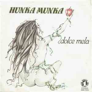 Hunka Munka - Dolce Mela