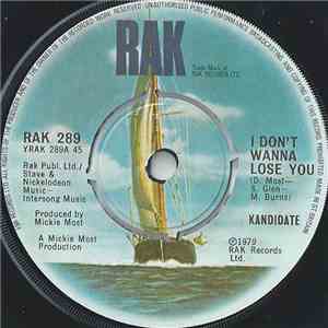 Kandidate - I Don't Wanna Lose You