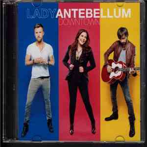 Lady Antebellum - Downtown