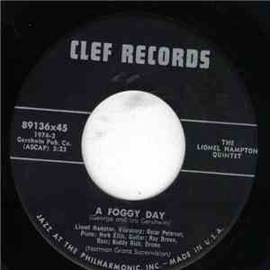 Lionel Hampton And His Quintet - A Foggy Day