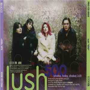 Lush - 500 (Shake Baby Shake)
