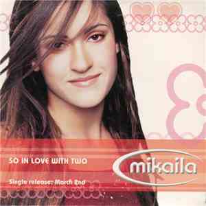 Mikaila - So In Love With Two