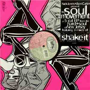 Nick Jones + Acei Carter Present The Soul Movement - Shake It
