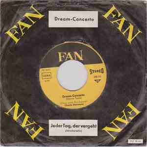 Orchester Charlie Steinmann - Dream-Concerto/ Jeder Tag, Der Vergeht