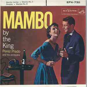 Perez Prado And His Orchestra - Mambo By The King