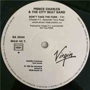 Prince Charles & The City Beat Band - Don't Take The Funk / Cash (Cash Money)