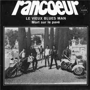 Rancoeur - Le Vieux Blues Man