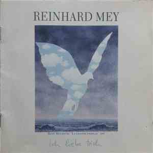 Reinhard Mey - Ich Liebe Dich
