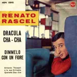Renato Rascel - Dracula Cha-Cha / Dimmelo Con Un Fiore