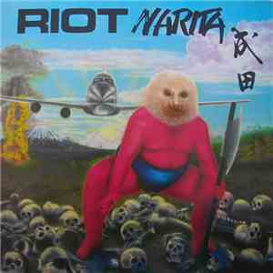 Riot - Narita