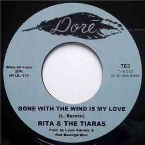 Rita & The Tiaras - Gone With The Wind Is My Love