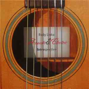 Rudy Linka - Acoustic & Electric: Retrospective