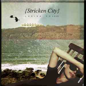 Stricken City - Losing Colour