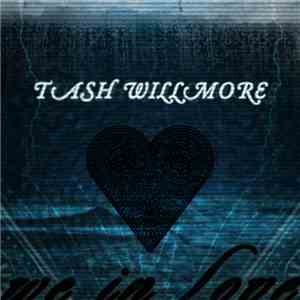 Tash Willmore - We In Love