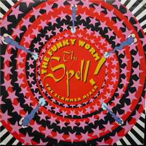 The Funky Worm - The Spell! The Slammer Mixer
