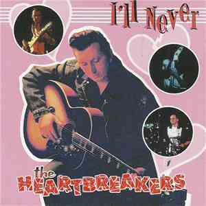 The Heartbreakers - I'll Never