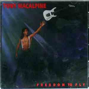 Tony MacAlpine - Freedom To Fly