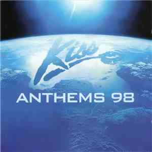 Various - Kiss Anthems 98