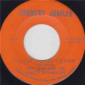 Vikki Jean And The Jubilee Wranglers - My Heart Closed It's Door / The Last Time