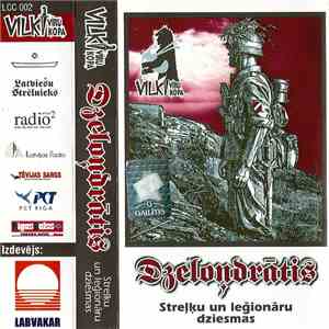 Vilki Viru Kopa - Dzeloņdrātis - Streļķu Un Leğionāru Dziesmas