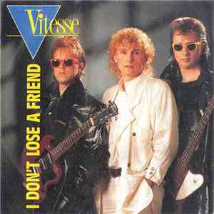 Vitesse  - I Don't Lose A Friend