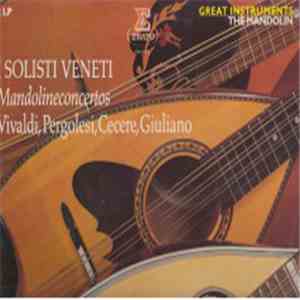 Vivaldi, Pergolesi, Cecere, Giuliano - I Solisti Veneti - Mandolineconcertos