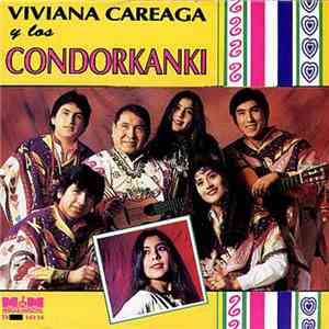 Viviana Careaga Y Los Condorkanki - Condorkanki