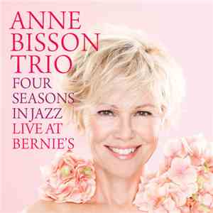 Anne Bisson - Four Seasons in Jazz: Live at Bernie's