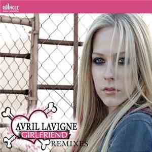 Avril Lavigne - Girlfriend Remixes