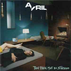 Avril - That Horse Must Be Starving