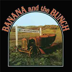 Banana And The Bunch - Mid-Mountain-Ranch