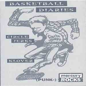 Basketball Diaries / Circle Jerks / Klover - Untitled