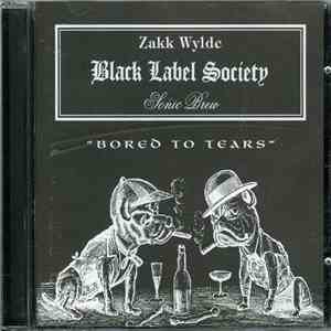 Black Label Society - Bored To Tears