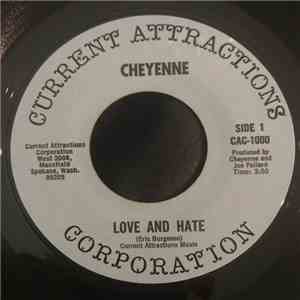 Cheyenne - Love And Hate / Lot Of Good Reasons