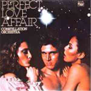 Constellation Orchestra - Perfect Love Affair